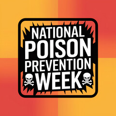 Obraz premium National Poision Prevention Week