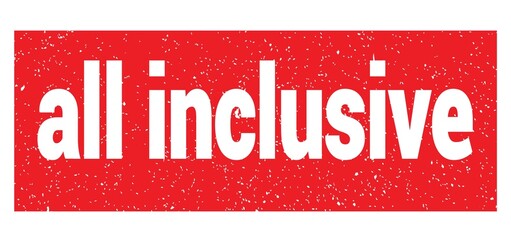 all inclusive text written on red stamp sign.
