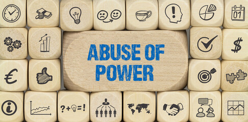 Abuse of Power	
