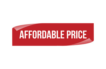 Red banner Affordable Price isolated on white background.