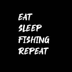 Obraz premium Eat sleep fishing repeat