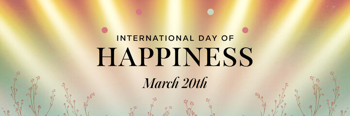 International Day Of Happiness March 20