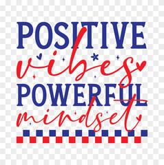 positive vibes powerful mindset  new graphic design