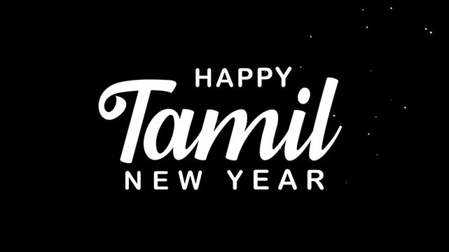 Happy tamil new year text animation. Suitable for greeting cards, social media posts, and holiday themed designs for the Tamil new year celebration.