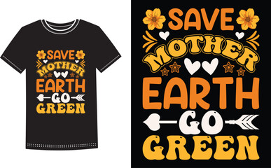 Love You Mom T shirt Design. Save Mothers Earth Go Green Shirt Design For Mothers Day