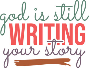 God is still writing your story