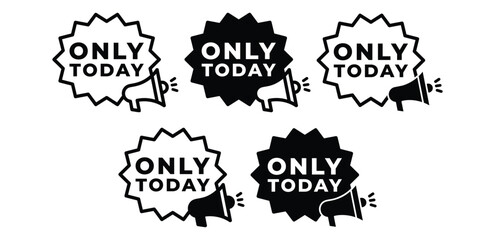 Obraz premium Only Today Announcement Icons With Megaphone Vector Design Illustration Template 