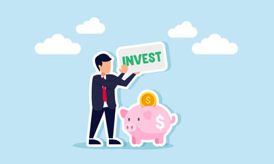 A businessman holds a board that says INVEST beside a piggy bank, illustration of a campaign to start investing
