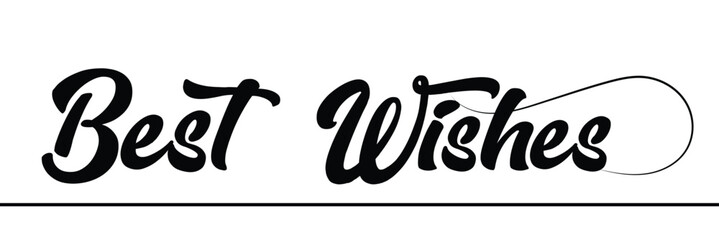 BEST WISHES hand lettering, vector illustration. Positive calligraphy message. Vector Illustration . 