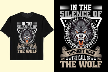 IN THE SILENCE OF THENIGHT HEAR THE CALL OF THE WOLF Men's Women's T-Shirt

