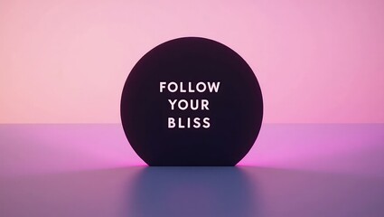Inspirational motivational saying "follow your bliss" on a backdrop.
