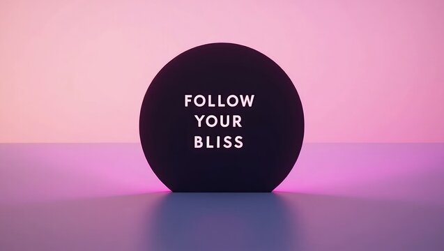 Inspirational motivational saying "follow your bliss" on a backdrop.