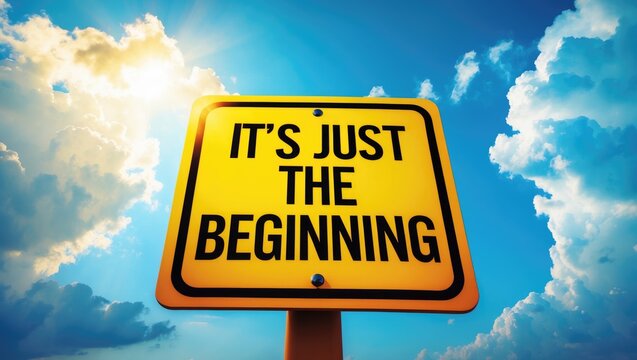 It's Only The Start road sign with sun backdrop