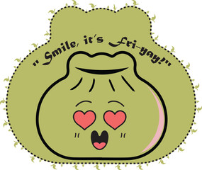 Cute dumpling sticker in kawaii style with Smile it's fri-yay saying.Vector illustration