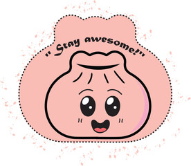 Cute dumpling sticker in kawaii style with Stay awsome saying. Vector illustration