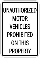 Authorized vehicle sign unauthorized motor vehicles prohibited