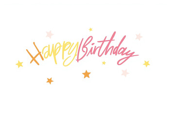 happy birthday card with the words happy birthday on a transparent background