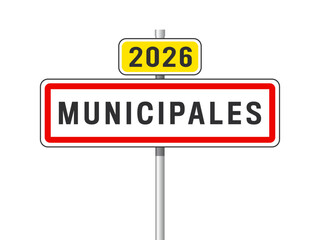 Elections municipales françaises 2026 / Panneau de signalisation ville  © Brad Pict