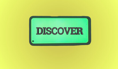 A Smartphone with a Vibrant Green Screen Displaying 'DISCOVER' on a Bold Yellow Background.