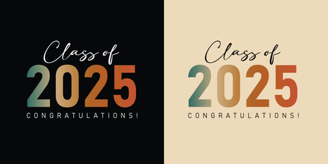 class of 2025 Graduation Quote retro vintage typography sublimation illustration