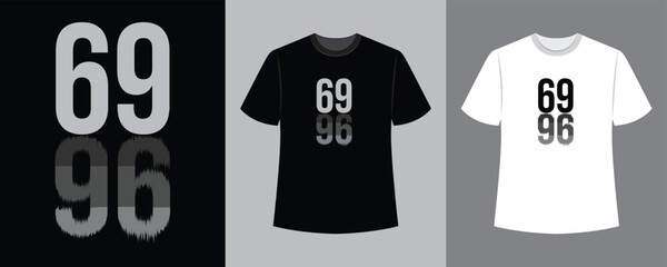69 and 96 text illustration t-shirt idea