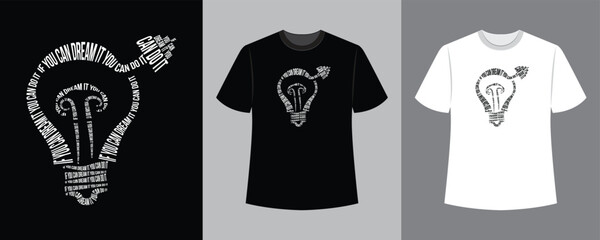 if you can dream it you can do it text illustration t-shirt idea