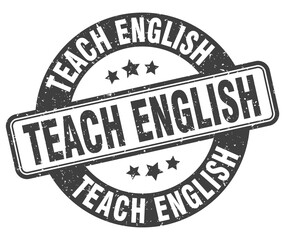teach english stamp. teach english label. round grunge sign