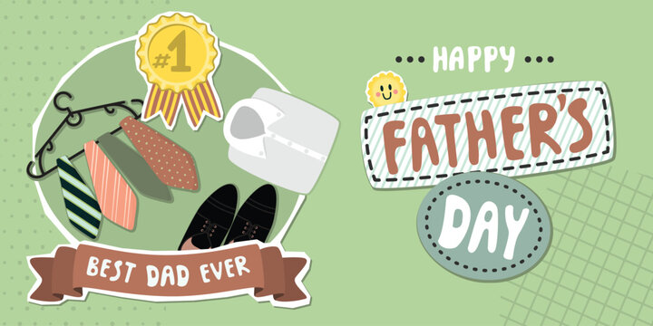Father's Day banner with ties, shoes, medal Number One and shirt. Hand written sign Best Dad Ever. Green, brown, grey and yellow colors. Vector designs for card, poster. Cartoon illustration.