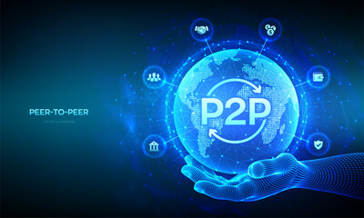 Peer to peer. P2P payment and online model for support or transfer money. Peer-To-Peer technology concept. World map point line composition. Earth planet globe in wireframe hand. Vector illustration.