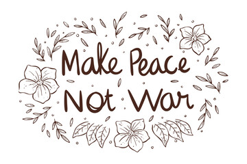 make peace stop war text with floral and leaves
