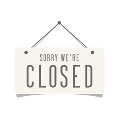 Sorry, we are closed sign isolated on white background
