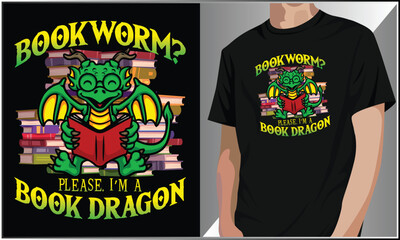 PrintBookworm Please I'm A Book Dragon T Shirt Design, Book Lover Vector Illustration, Dragon Lover, Bookworm Typography Design, Book T-shirt Design.