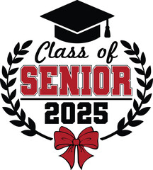 Class of Senior 2025 vector design, perfect for t-shirt screen printing, mugs, bags, and more. Ideal for graduation celebrations with a stylish cap and laurel wreath.