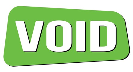 VOID text on green trapeze stamp sign.