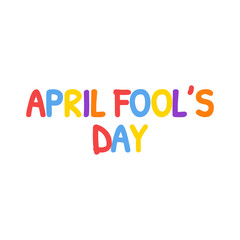 Colorful April Fools Day text in playful letters. Vector illustration.