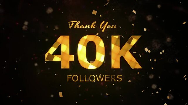 40K Followers celebration animation, 40000 followers thank you video, fireworks, confetti party effects, social media milestone motion graphics animation, celebrating 40K followers