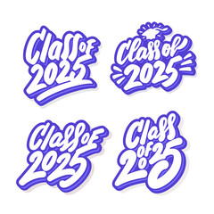 Class of 2025 Graduation stickers collection. Vector Handwritten Lettering.