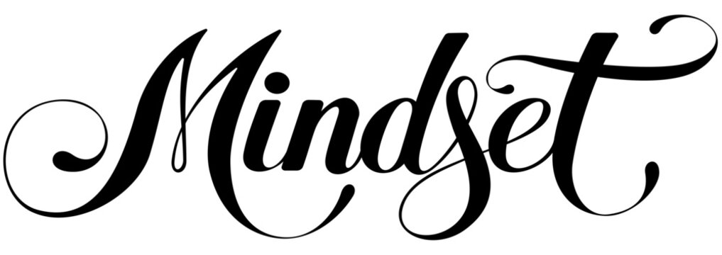Mindset - custom calligraphy text