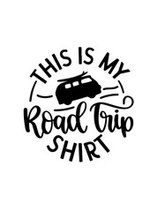 This Is My Road Trip Shirt SVG Design – Fun and Adventurous Artwork for T-Shirts, Mugs, Tote Bags, and Travel Gifts