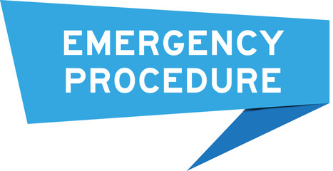 Blue color speech banner with word emergency procedure on white background