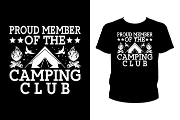 Proud member of the camping club - Art files for Cricut and Silhouette. You can edit them with Adobe Illustrator.