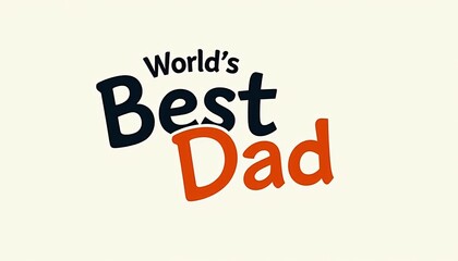 Naklejka premium A simple, bold text design with â€œWorld's Best Dadâ€ typography.