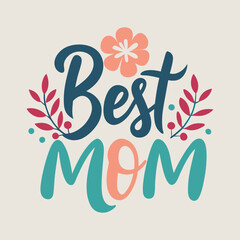 mother's day typography best mom