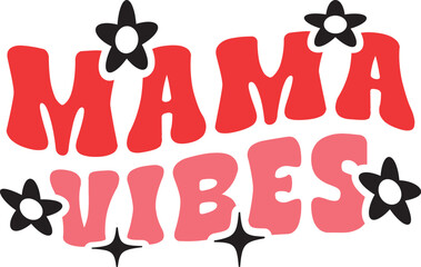 mama vibes Retro