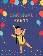 Carnival party poster with a girl dressed in an American Indian costume.