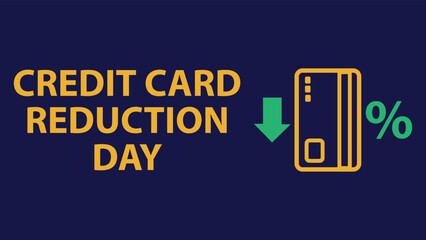 Credit Card Reduction Day web vector banner design illustration