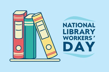 Honoring the Dedication and Hard Work of Library Workers Who Keep Our Communities Informed, Educated, and Inspired on National Library Workers’ Day!