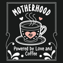 Motherhood Powered by Love and Coffee