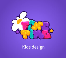 Cartoon illustration logo inscription fine time for bright cheerful children's design
