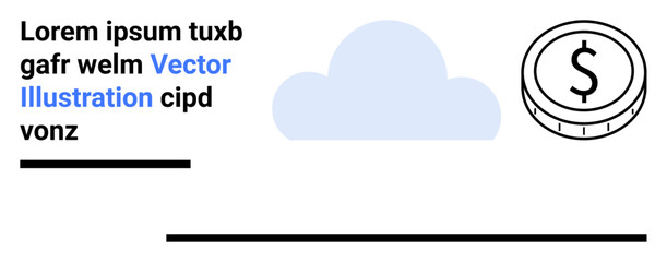 Cloud graphic alongside a coin symbolizing financial savings, text elements for content representation. Ideal for finance, tech, savings, cloud storage, investment, digital marketing, simple landing